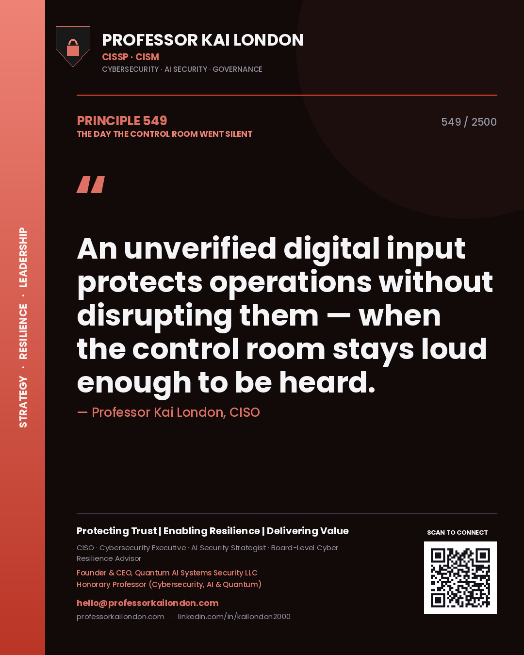 Quote card by Professor Kai London reading 'An unverified digital input protects operations without disrupting them — when the control room stays loud enough to be heard.'. From the book The Day the Control Room Went Silent.