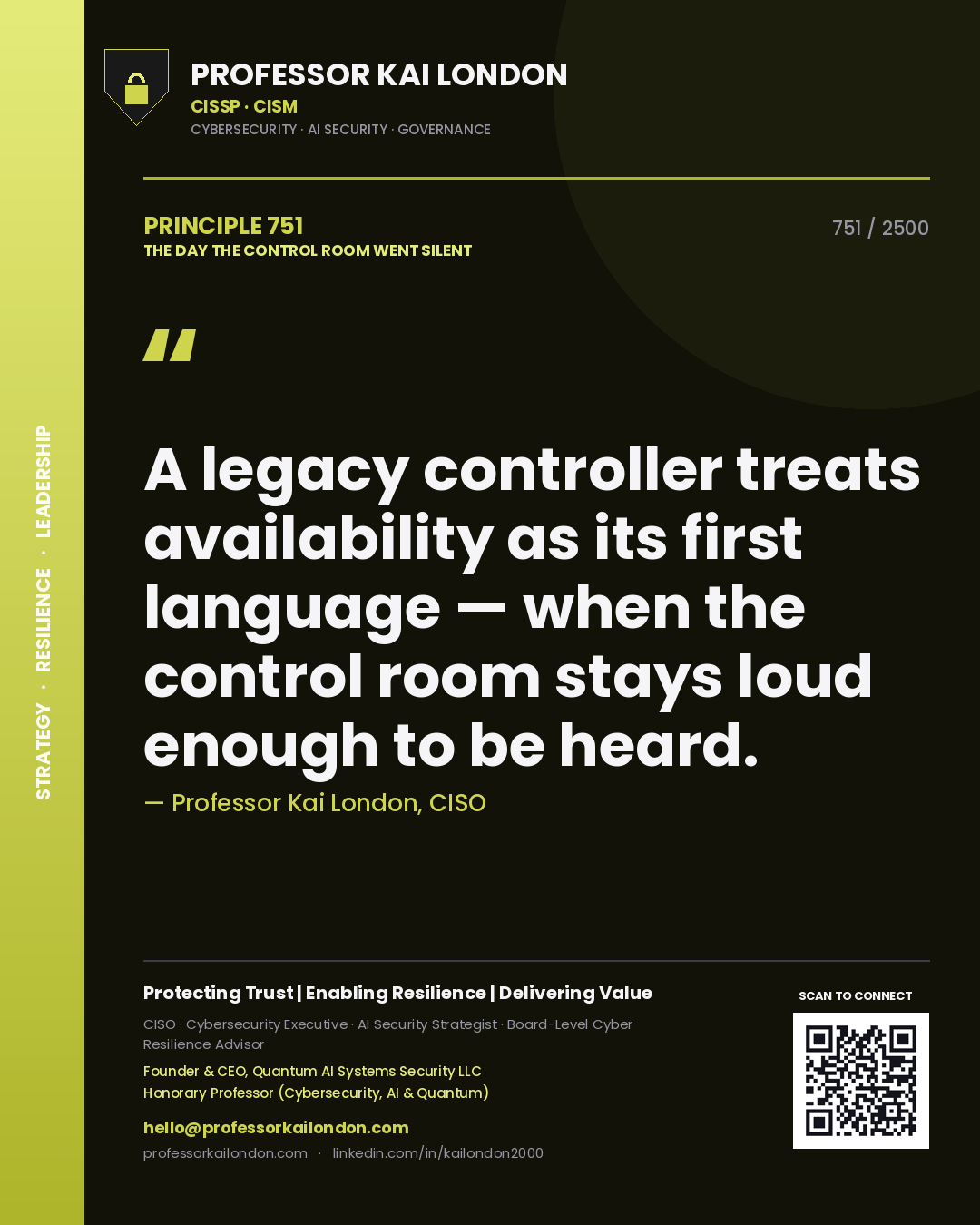 Professor Kai London principle 751: A legacy controller treats availability as its first language — when the control room stays loud enough to be heard.