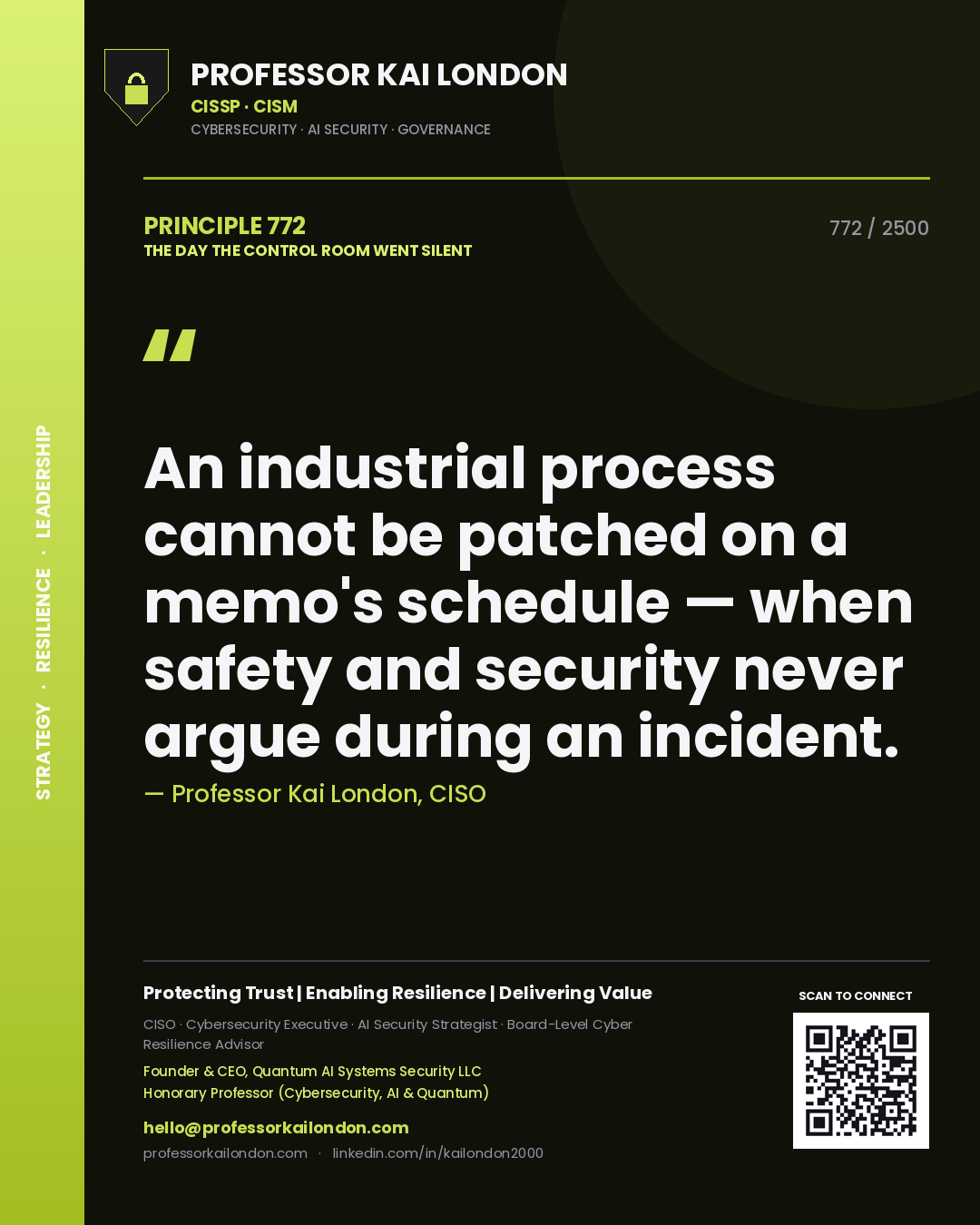 Quote card by Professor Kai London reading 'An industrial process cannot be patched on a memo's schedule — when safety and security never argue during an incident.'. From the book The Day the Control Room Went Silent.