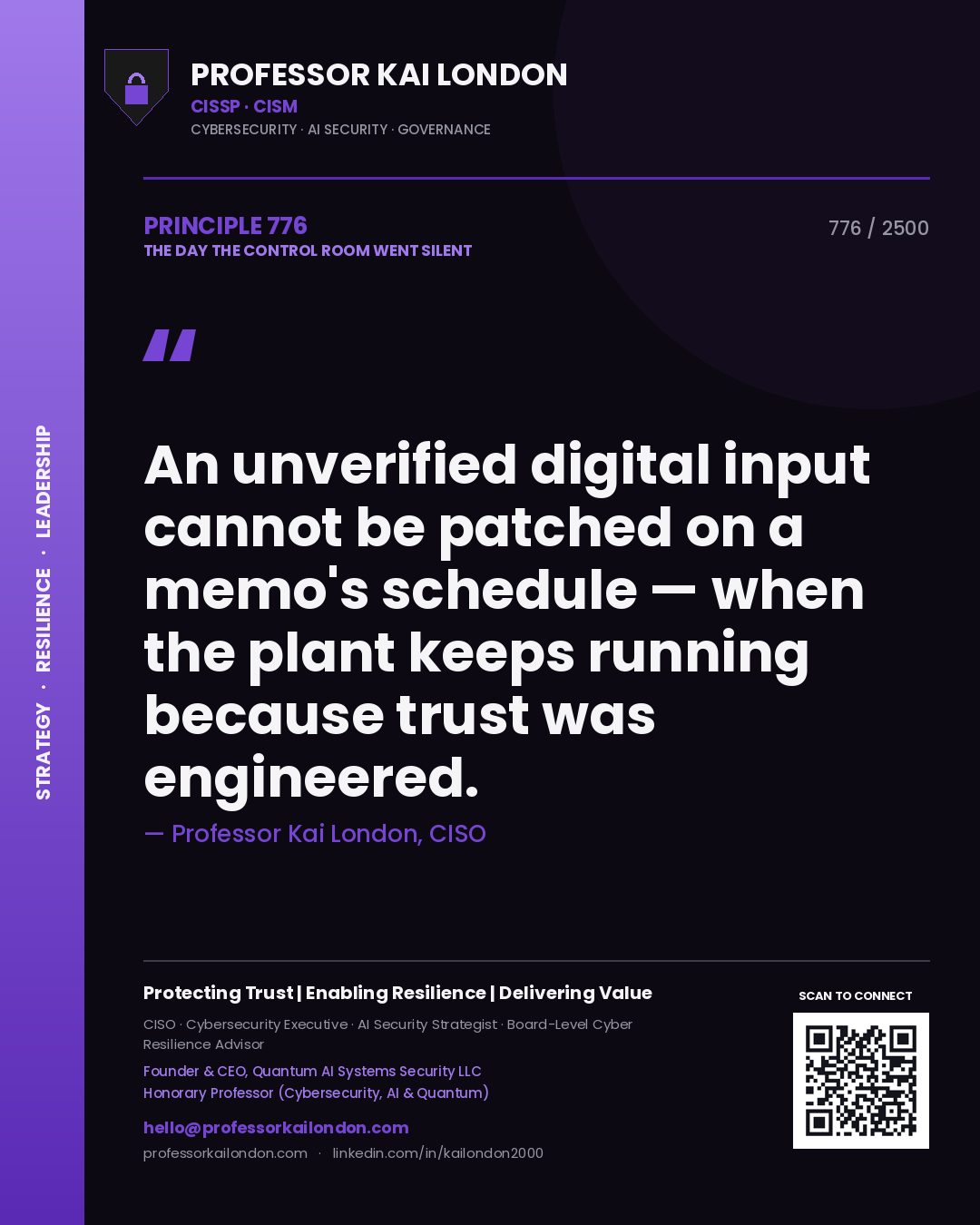 Quote card by Professor Kai London reading 'An unverified digital input cannot be patched on a memo's schedule — when the plant keeps running because trust was engineered.'. From the book The Day the Control Room Went Silent.