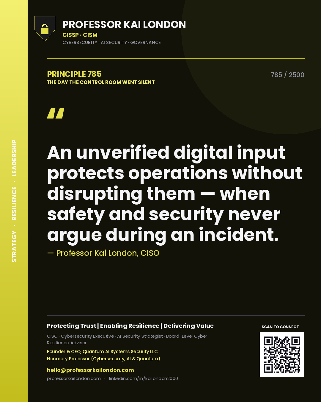 Quote card by Professor Kai London reading 'An unverified digital input protects operations without disrupting them — when safety and security never argue during an incident.'. From the book The Day the Control Room Went Silent.