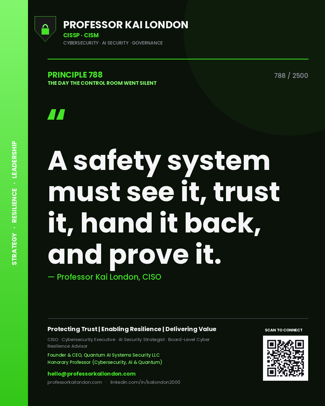 Quote card by Professor Kai London reading 'A safety system must see it, trust it, hand it back, and prove it.'. From the book The Day the Control Room Went Silent.