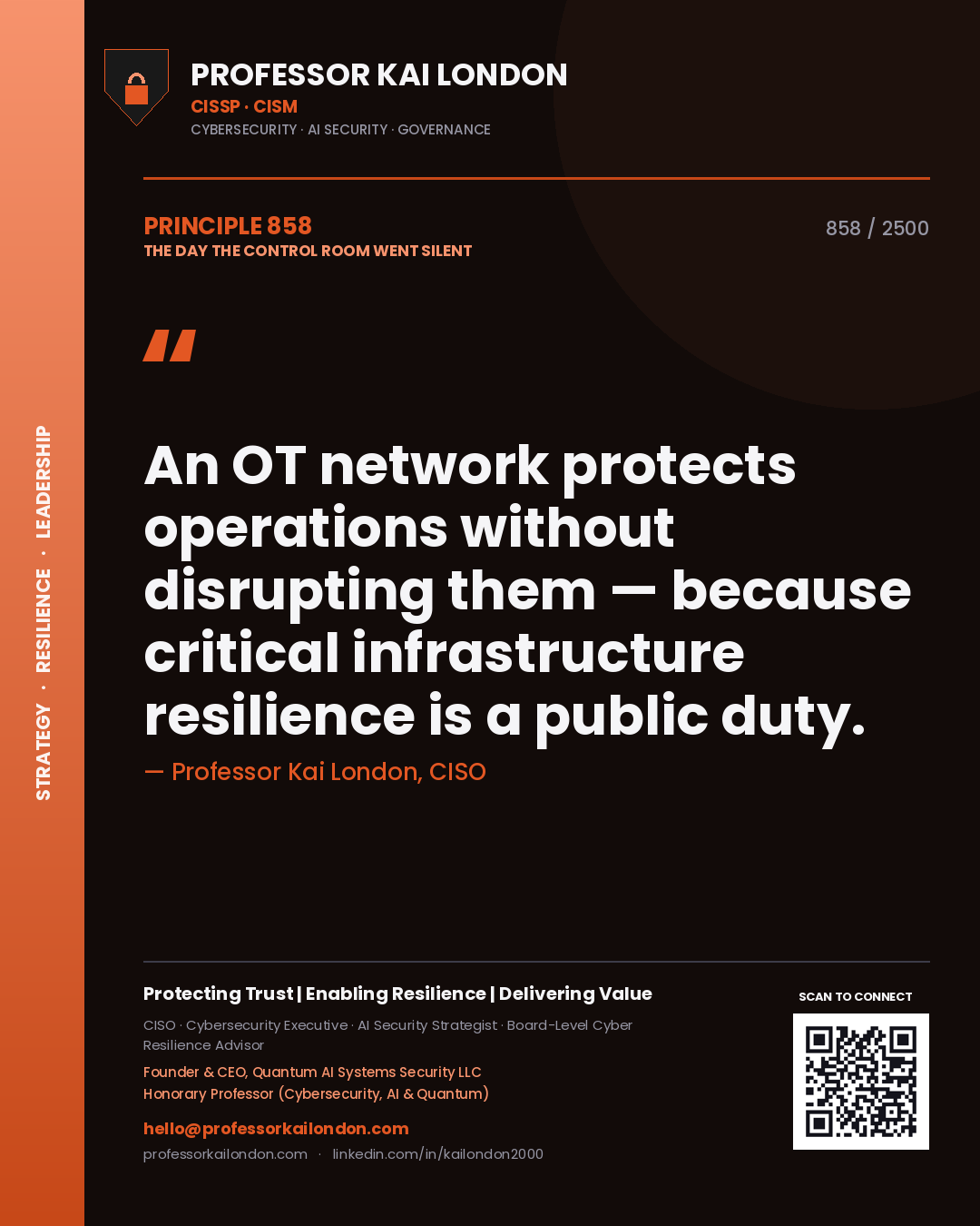 Quote card by Professor Kai London reading 'An OT network protects operations without disrupting them — because critical infrastructure resilience is a public duty.'. From the book The Day the Control Room Went Silent.