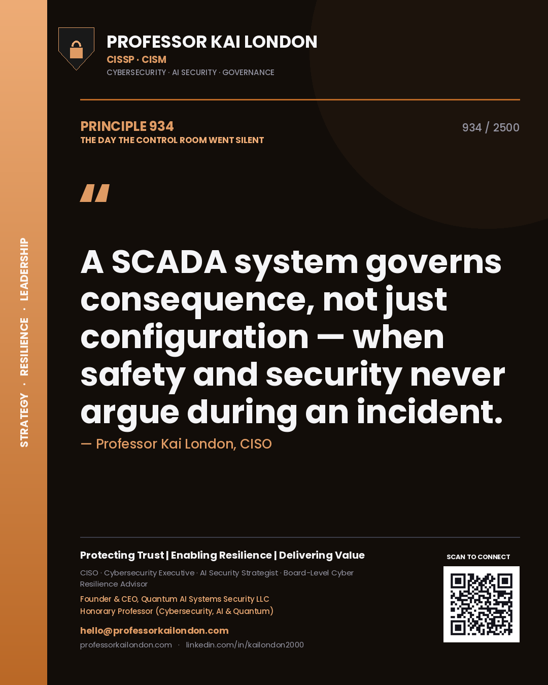 Quote card by Professor Kai London reading 'A SCADA system governs consequence, not just configuration — when safety and security never argue during an incident.'. From the book The Day the Control Room Went Silent.
