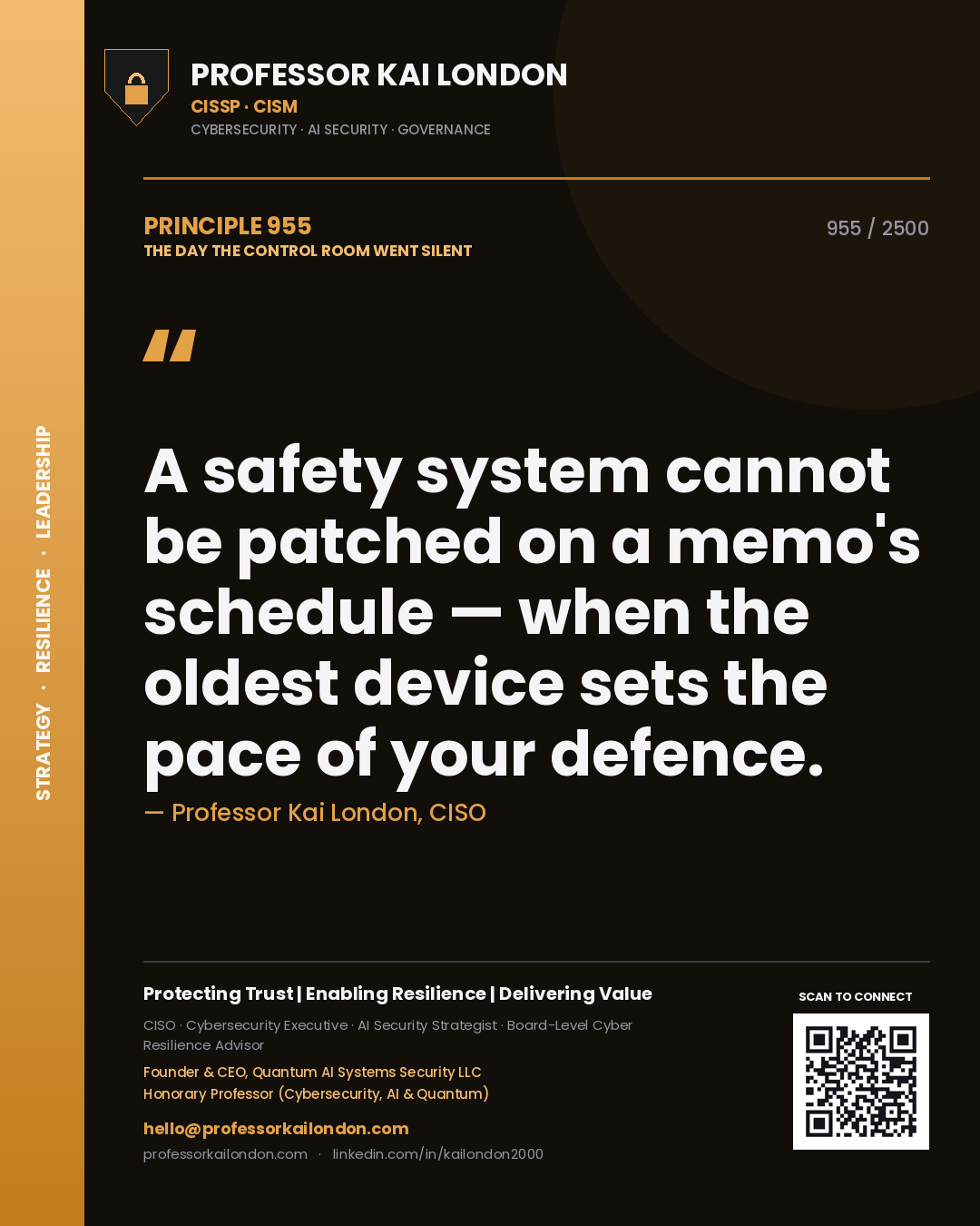 Quote card by Professor Kai London reading 'A safety system cannot be patched on a memo's schedule — when the oldest device sets the pace of your defence.'. From the book The Day the Control Room Went Silent.