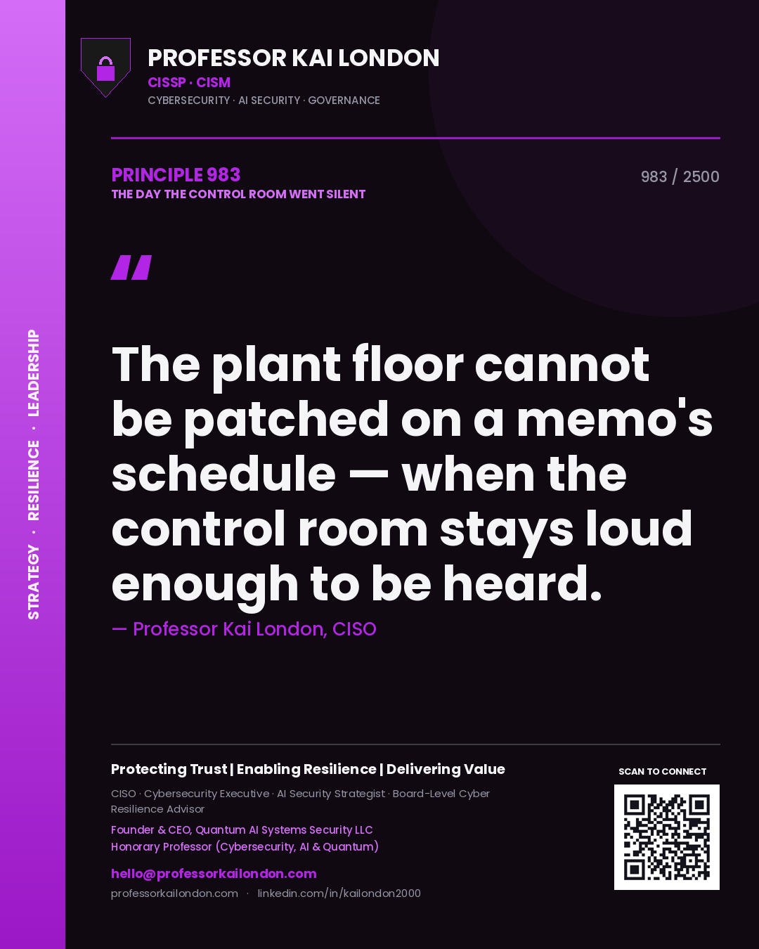 Professor Kai London principle 983: The plant floor cannot be patched on a memo's schedule — when the control room stays loud enough to be heard.