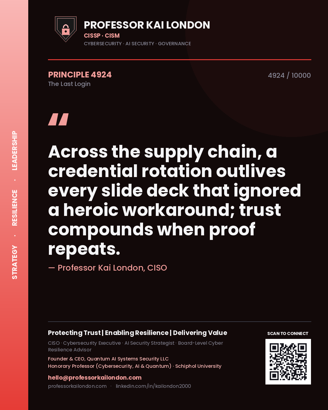 Professor Kai London principle 4924: Across the supply chain, a credential rotation outlives every slide deck that ignored a heroic workaround; trust compounds when proof repeats.