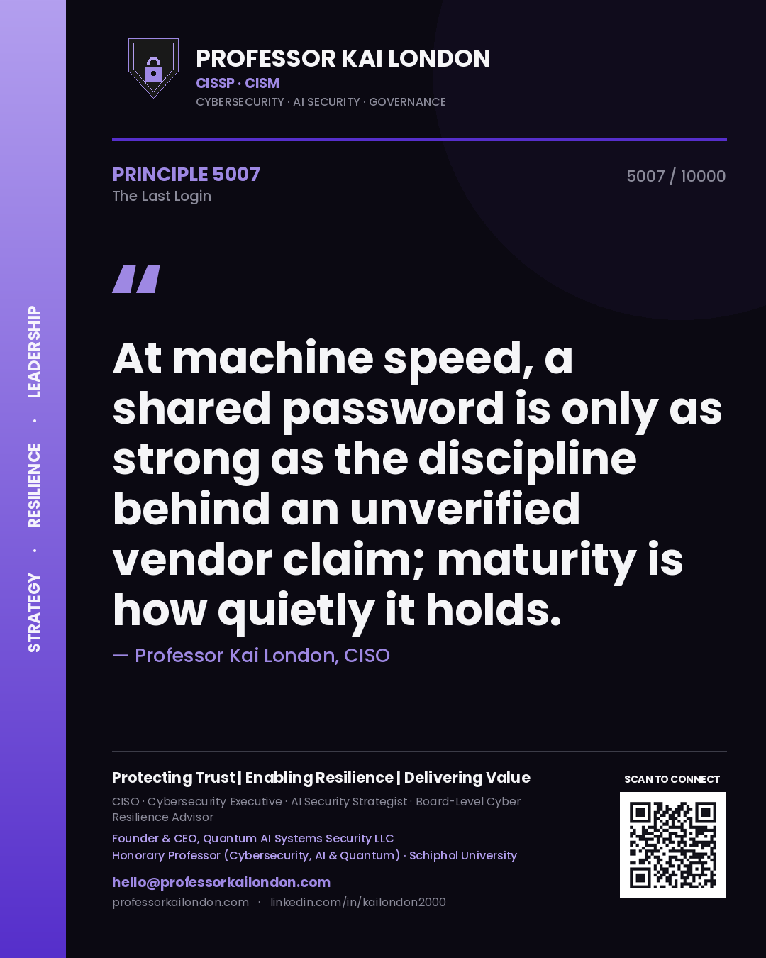 Professor Kai London principle 5007: At machine speed, a shared password is only as strong as the discipline behind an unverified vendor claim; maturity is how quietly it holds.