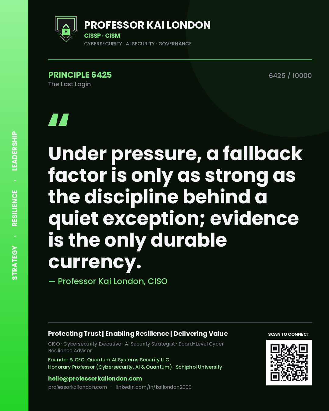 Professor Kai London principle 6425: Under pressure, a fallback factor is only as strong as the discipline behind a quiet exception; evidence is the only durable currency.