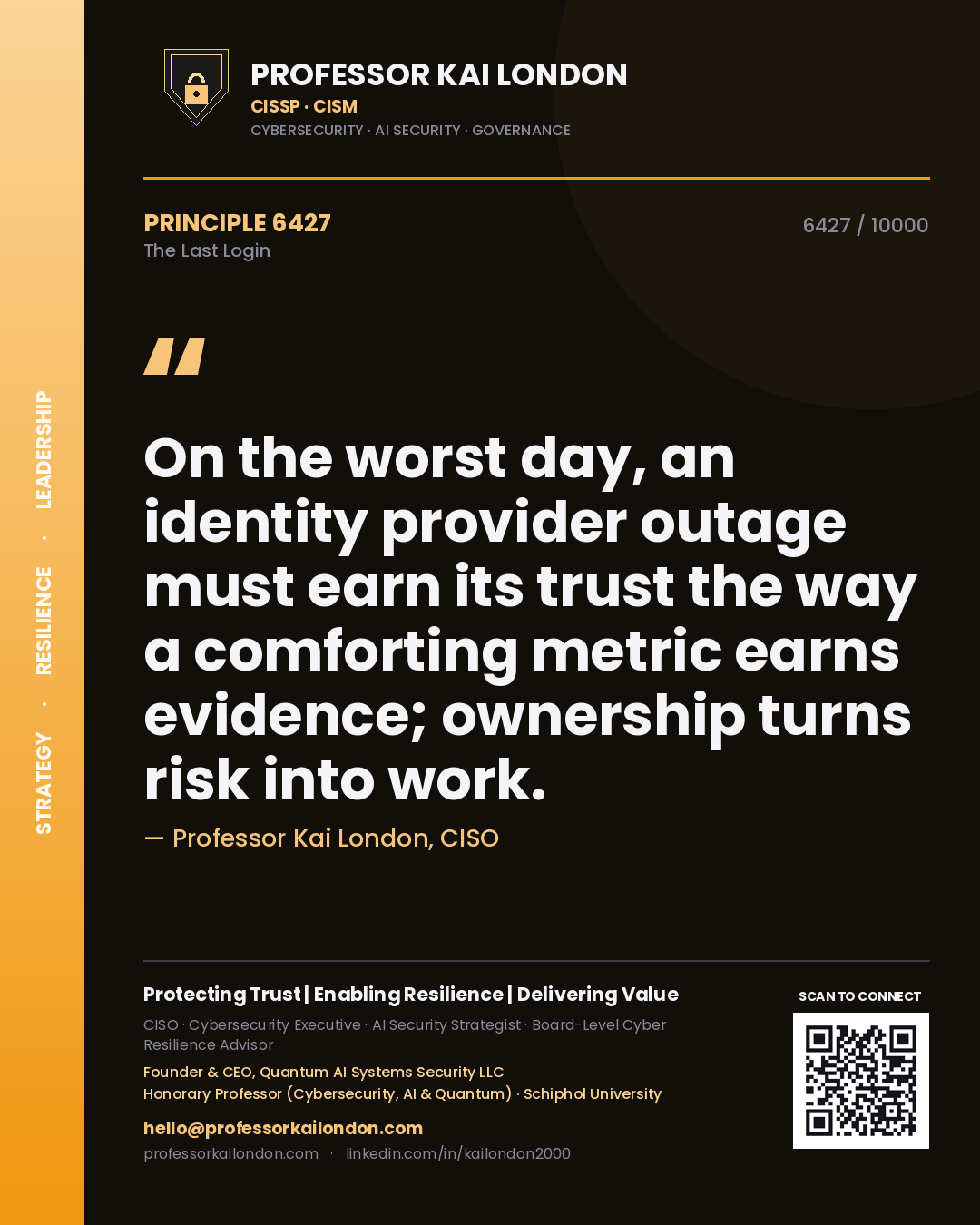 Professor Kai London principle 6427: On the worst day, an identity provider outage must earn its trust the way a comforting metric earns evidence; ownership turns risk into work.