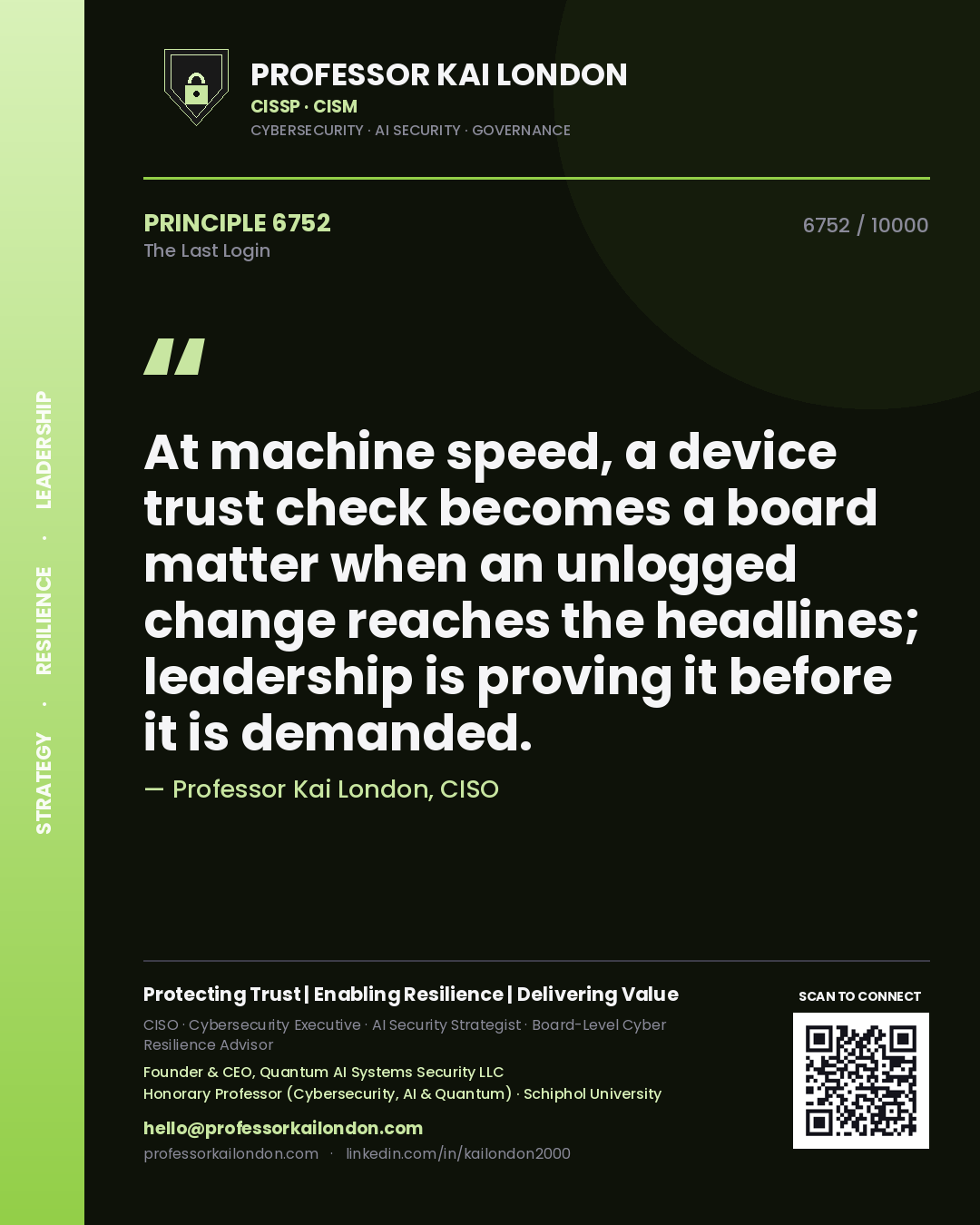 Professor Kai London principle 6752: At machine speed, a device trust check becomes a board matter when an unlogged change reaches the headlines; leadership is proving it before it is demanded.
