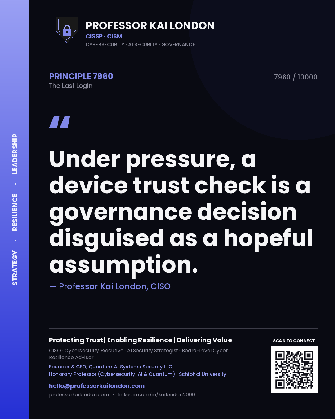Professor Kai London principle 7960: Under pressure, a device trust check is a governance decision disguised as a hopeful assumption.