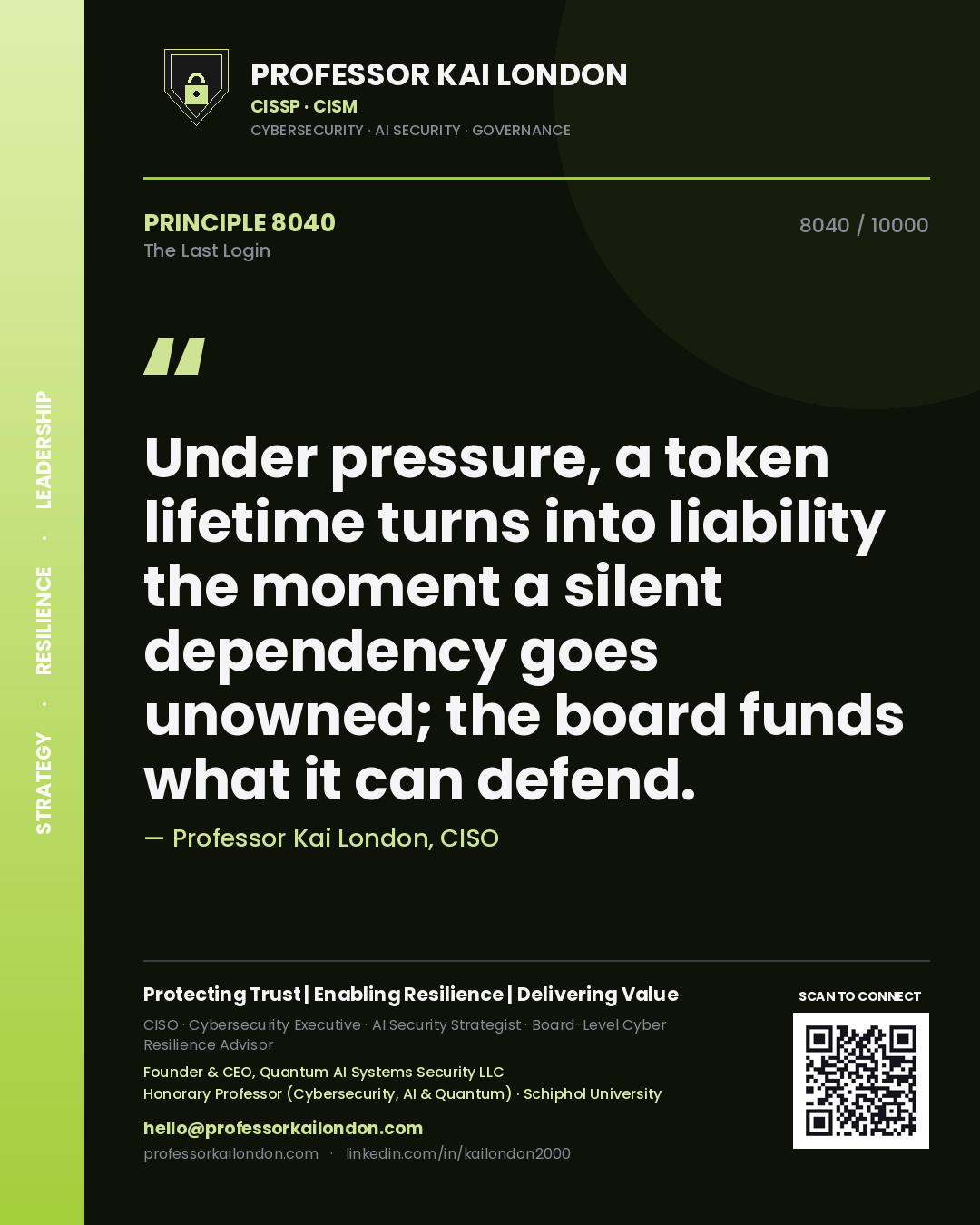 Professor Kai London principle 8040: Under pressure, a token lifetime turns into liability the moment a silent dependency goes unowned; the board funds what it can defend.