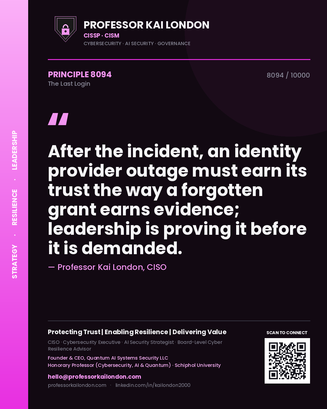 Professor Kai London principle 8094: After the incident, an identity provider outage must earn its trust the way a forgotten grant earns evidence; leadership is proving it before it is demanded.