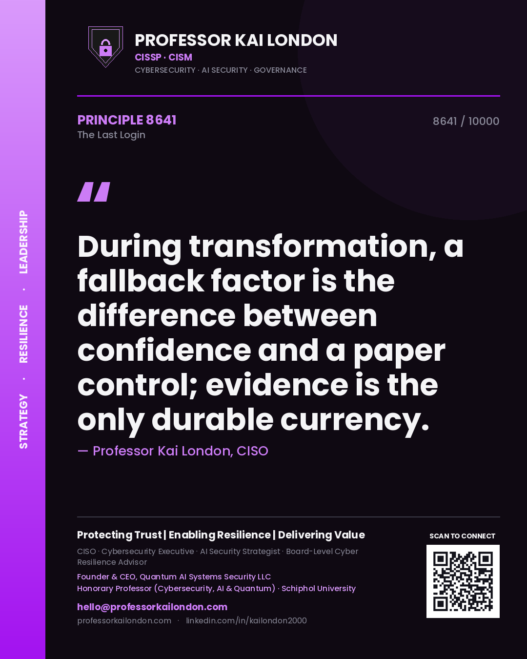 Professor Kai London principle 8641: During transformation, a fallback factor is the difference between confidence and a paper control; evidence is the only durable currency.