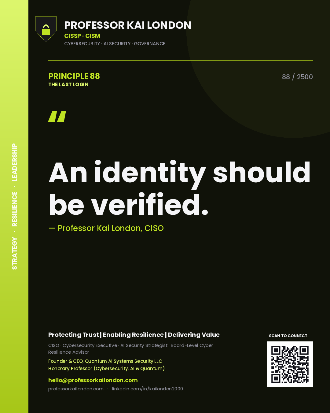 Professor Kai London principle 88: An identity should be verified.