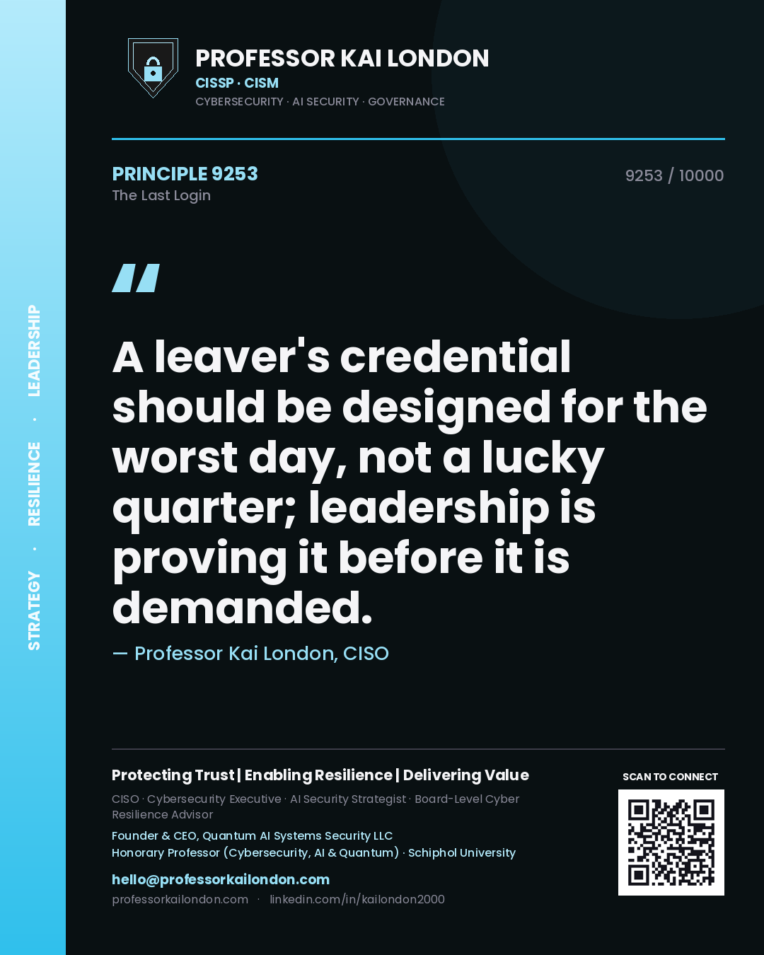 Professor Kai London principle 9253: A leaver's credential should be designed for the worst day, not a lucky quarter; leadership is proving it before it is demanded.