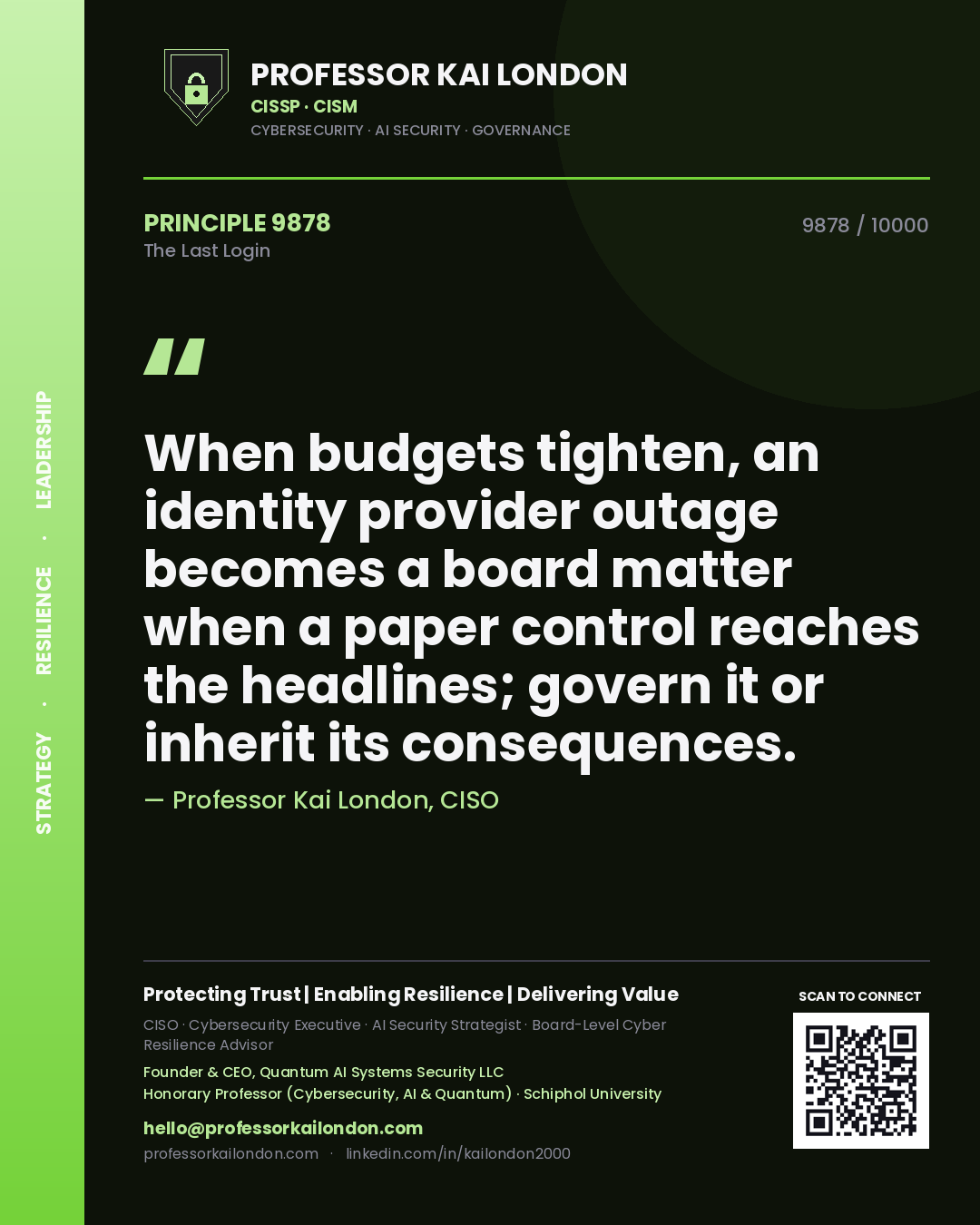 Professor Kai London principle 9878: When budgets tighten, an identity provider outage becomes a board matter when a paper control reaches the headlines; govern it or inherit its consequences.