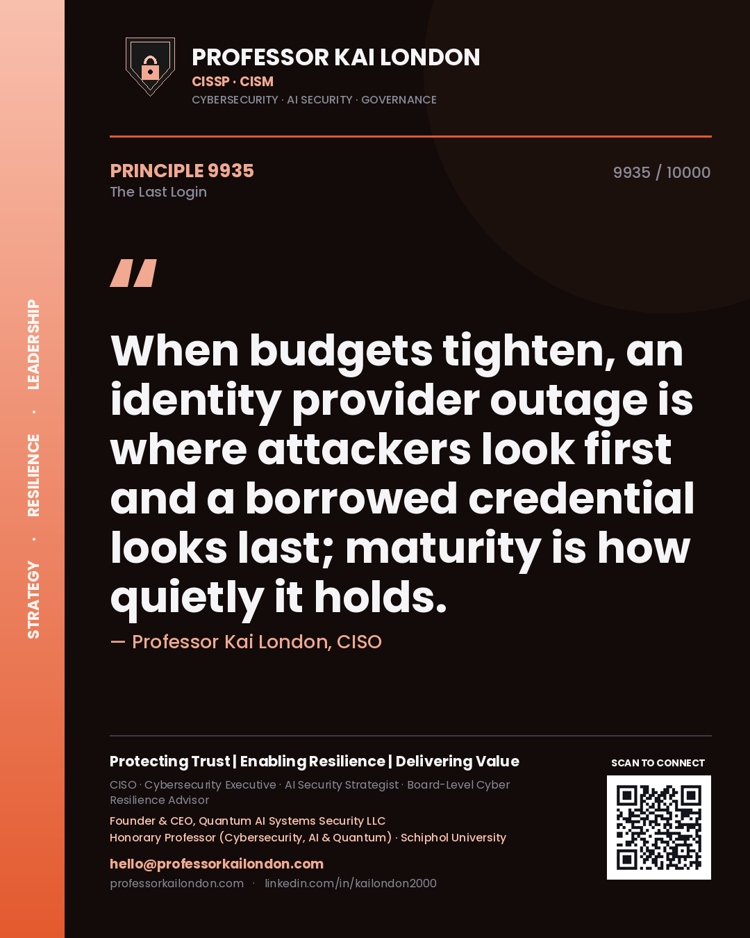 Professor Kai London principle 9935: When budgets tighten, an identity provider outage is where attackers look first and a borrowed credential looks last; maturity is how quietly it holds.