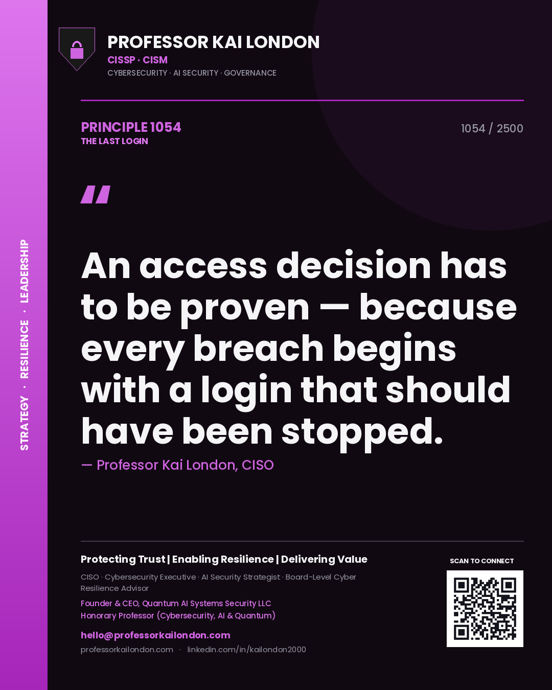 Quote card by Professor Kai London reading 'An access decision has to be proven — because every breach begins with a login that should have been stopped.'. From the book The Last Login.
