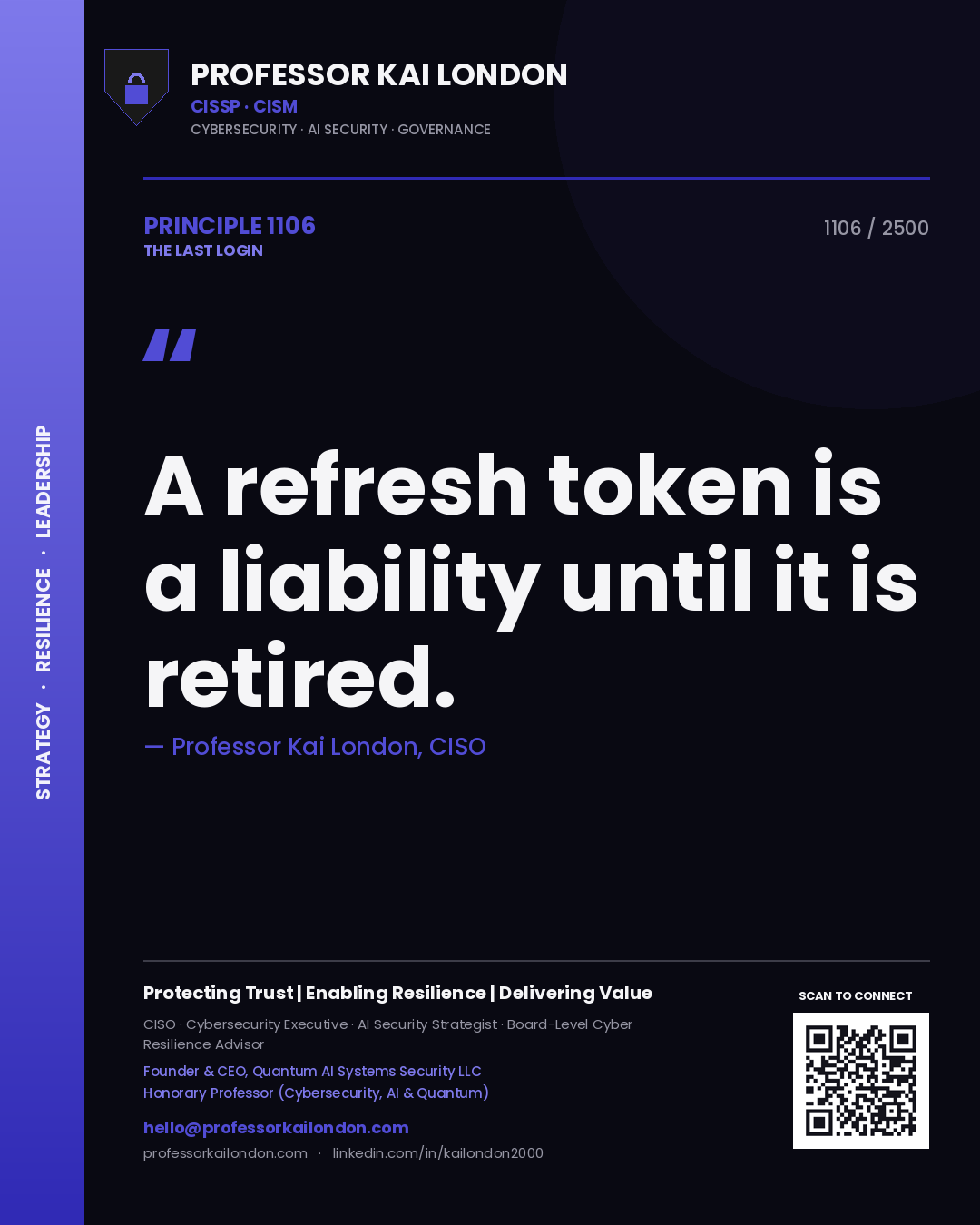 Professor Kai London principle 1106: A refresh token is a liability until it is retired.