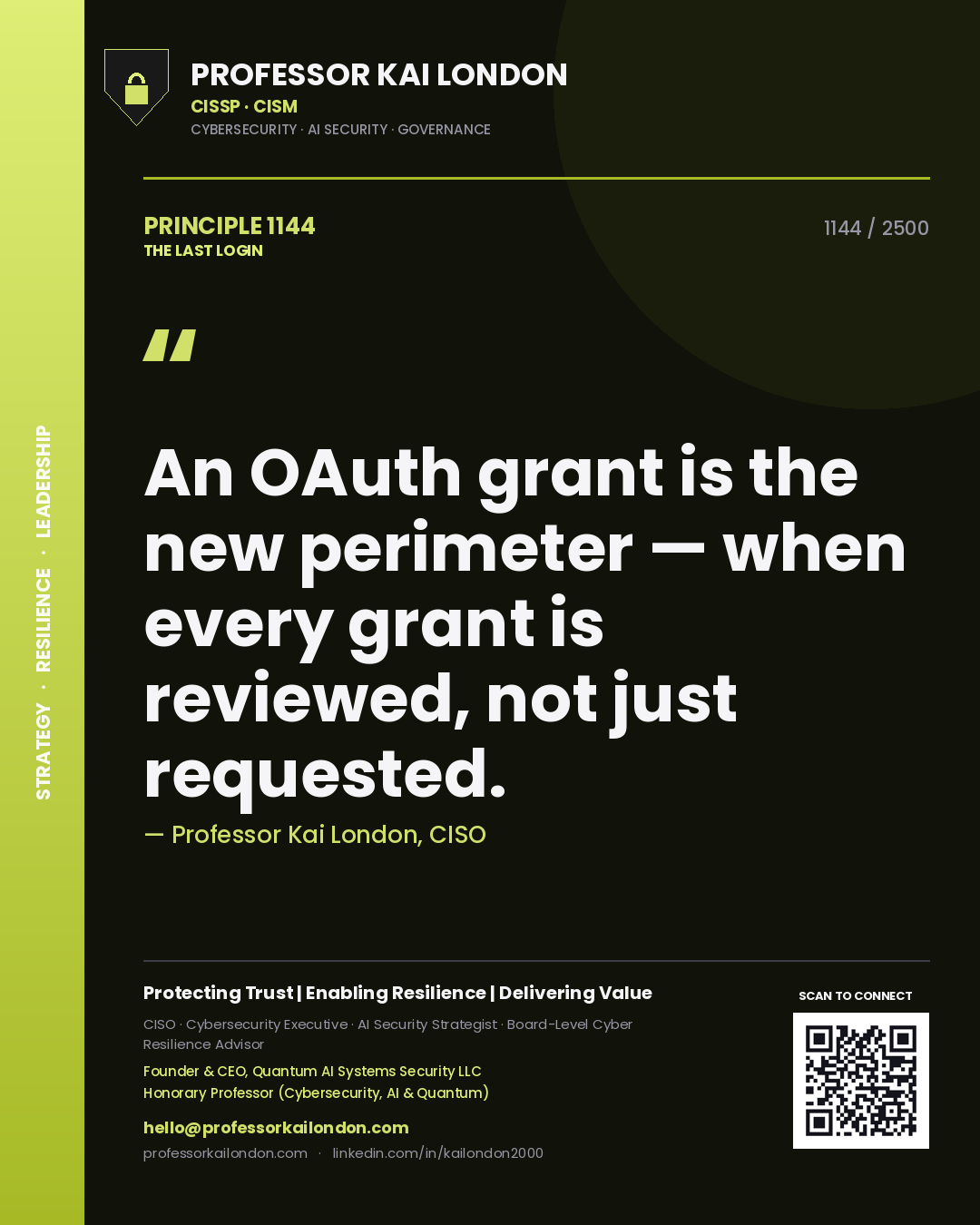 Quote card by Professor Kai London reading 'An OAuth grant is the new perimeter — when every grant is reviewed, not just requested.'. From the book The Last Login.