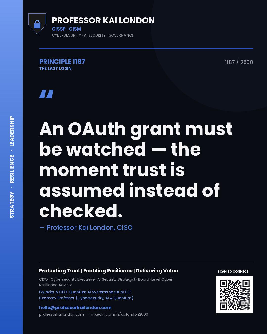 Quote card by Professor Kai London reading 'An OAuth grant must be watched — the moment trust is assumed instead of checked.'. From the book The Last Login.