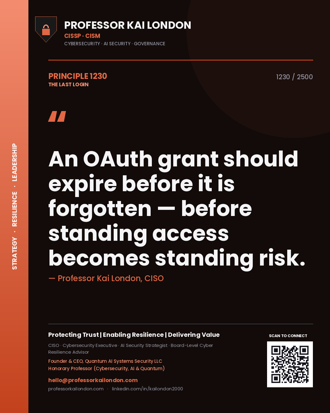 Quote card by Professor Kai London reading 'An OAuth grant should expire before it is forgotten — before standing access becomes standing risk.'. From the book The Last Login.