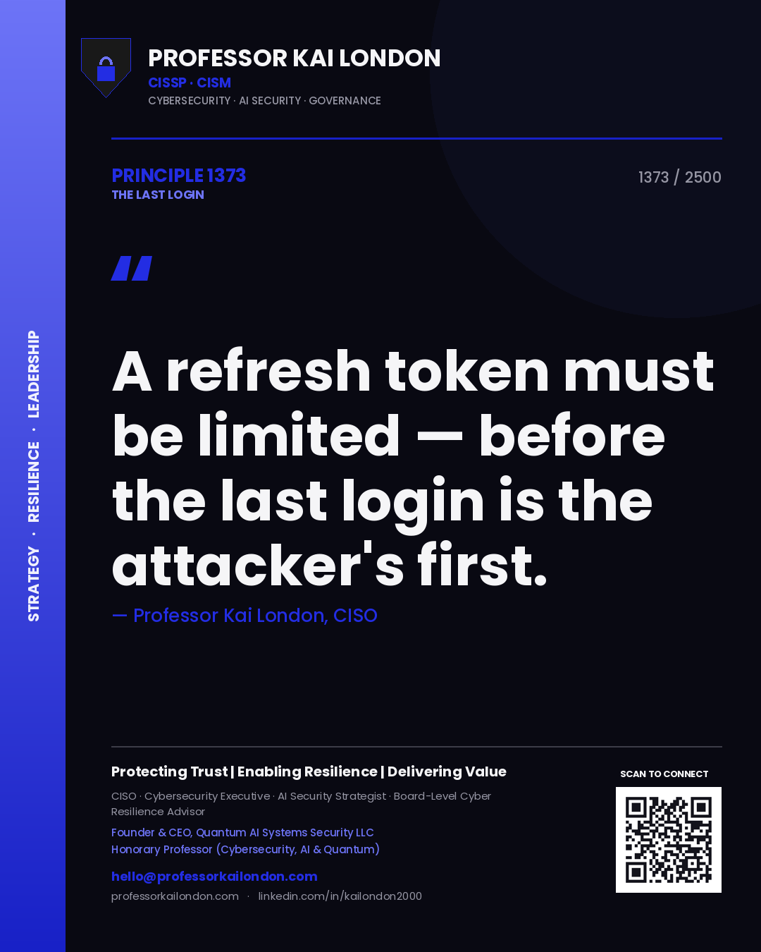 Quote card by Professor Kai London reading 'A refresh token must be limited — before the last login is the attacker's first.'. From the book The Last Login.