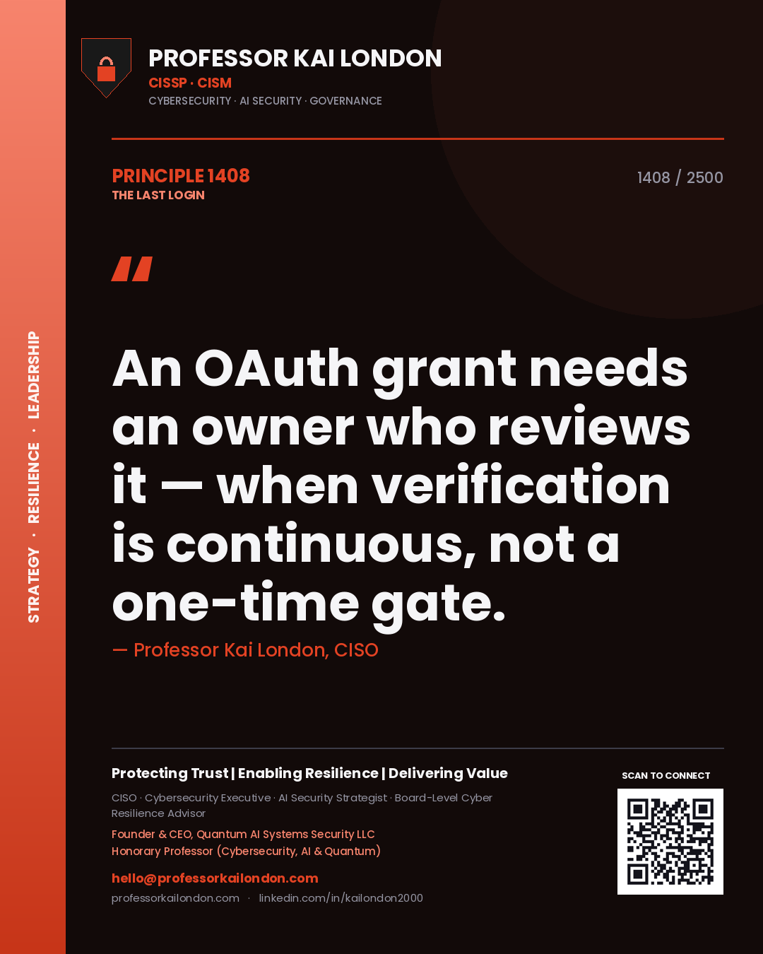 Quote card by Professor Kai London reading 'An OAuth grant needs an owner who reviews it — when verification is continuous, not a one-time gate.'. From the book The Last Login.