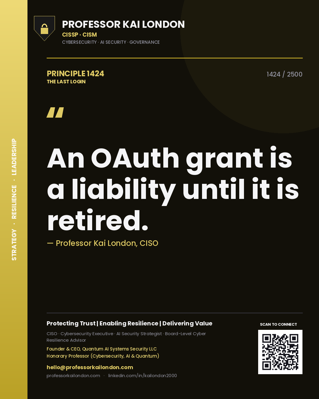 Professor Kai London principle 1424: An OAuth grant is a liability until it is retired.