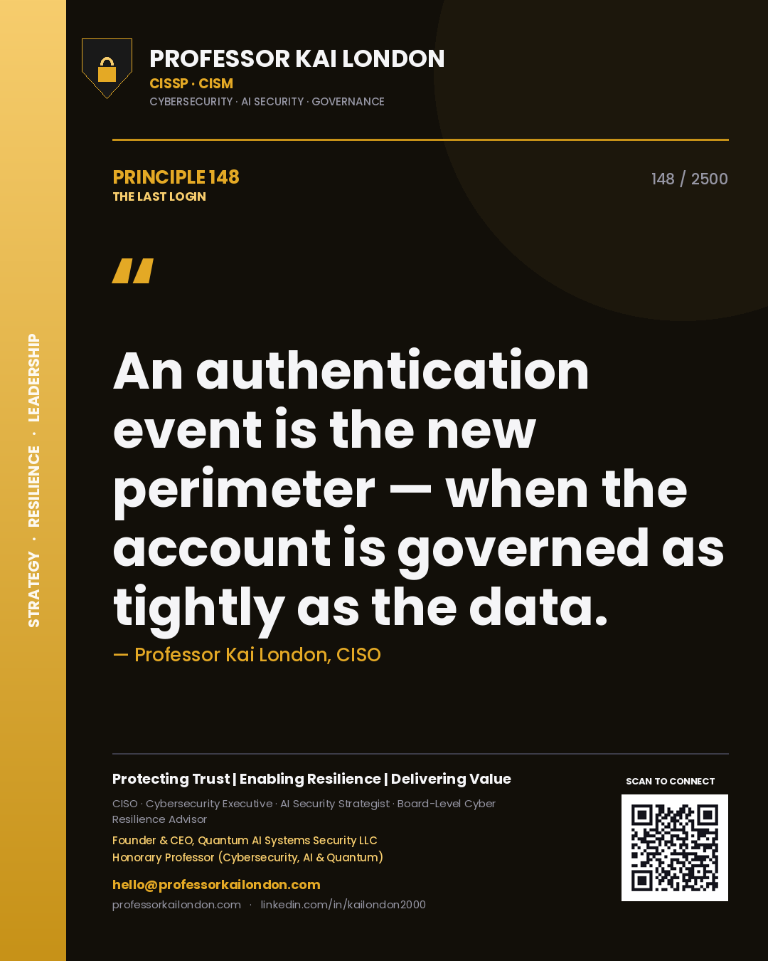 Quote card by Professor Kai London reading 'An authentication event is the new perimeter — when the account is governed as tightly as the data.'. From the book The Last Login.