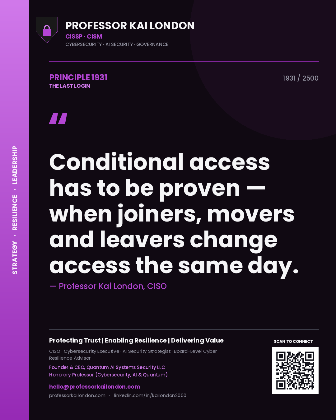 Quote card by Professor Kai London reading 'Conditional access has to be proven — when joiners, movers and leavers change access the same day.'. From the book The Last Login.
