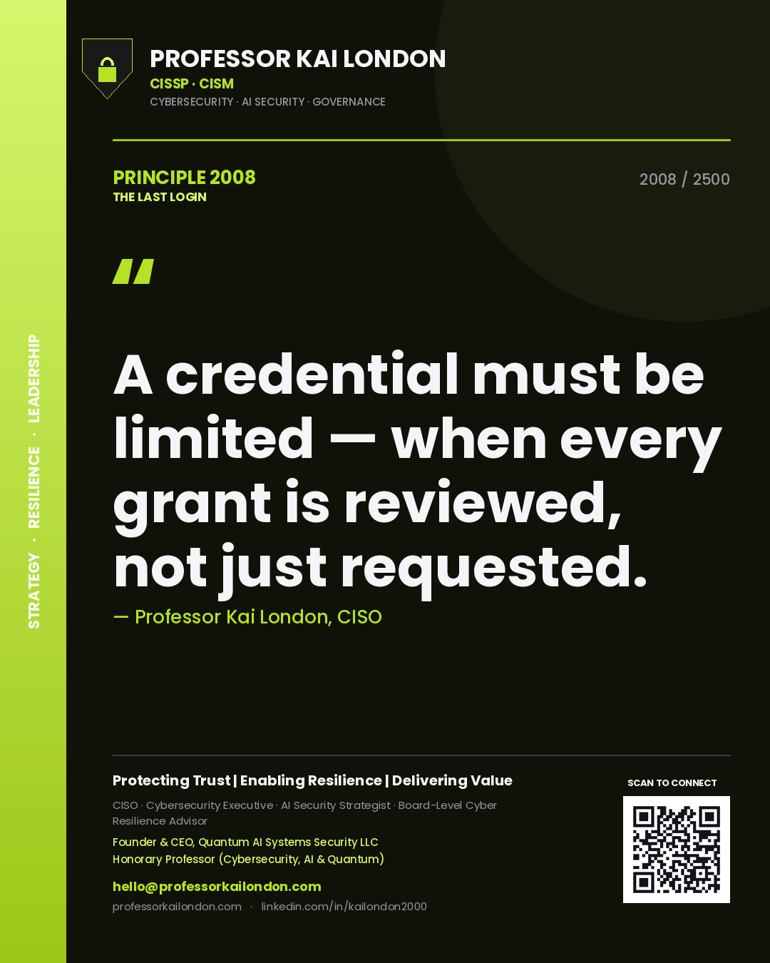 Quote card by Professor Kai London reading 'A credential must be limited — when every grant is reviewed, not just requested.'. From the book The Last Login.