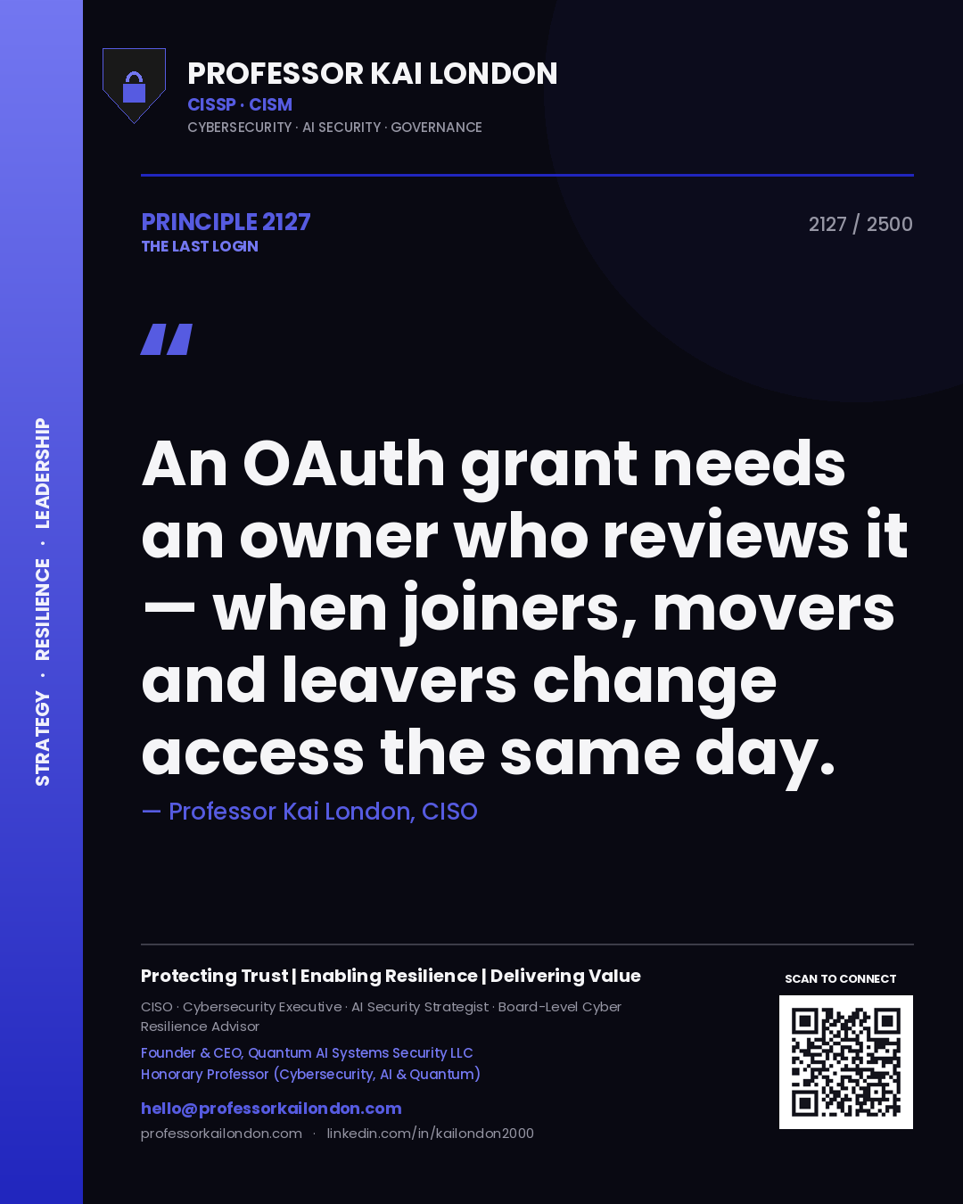 Quote card by Professor Kai London reading 'An OAuth grant needs an owner who reviews it — when joiners, movers and leavers change access the same day.'. From the book The Last Login.