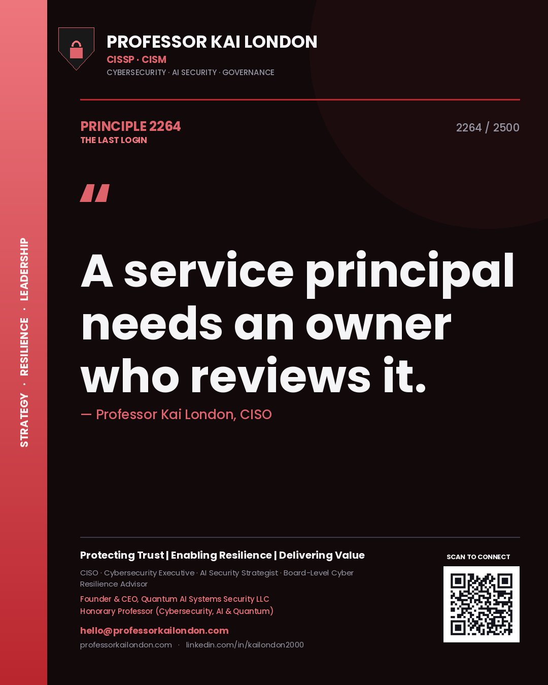 Professor Kai London principle 2264: A service principal needs an owner who reviews it.