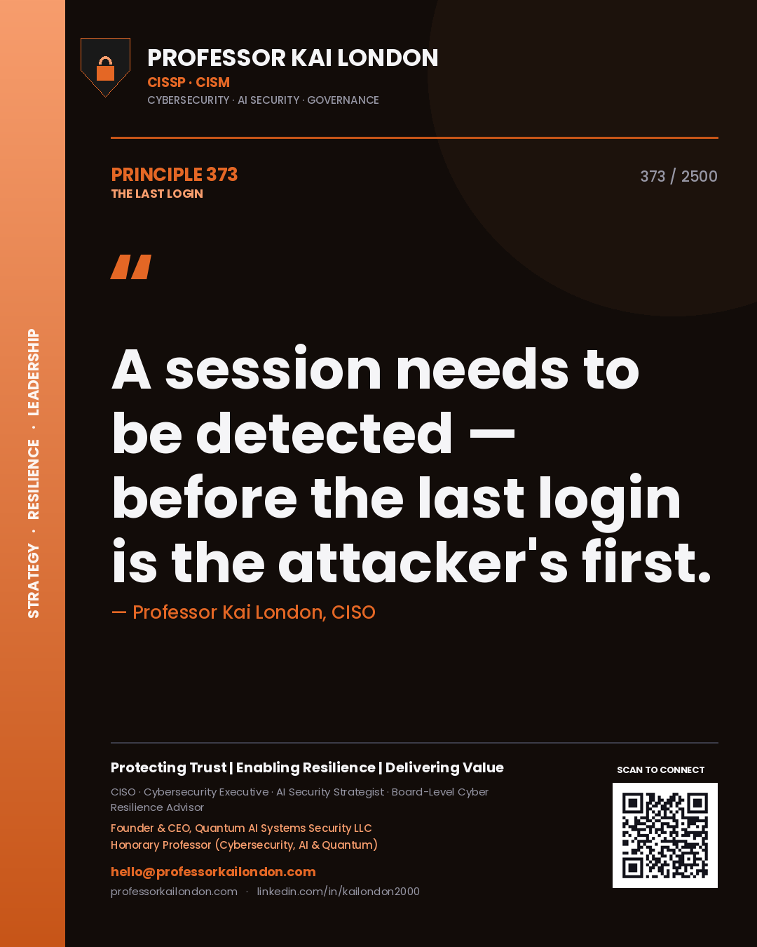 Quote card by Professor Kai London reading 'A session needs to be detected — before the last login is the attacker's first.'. From the book The Last Login.