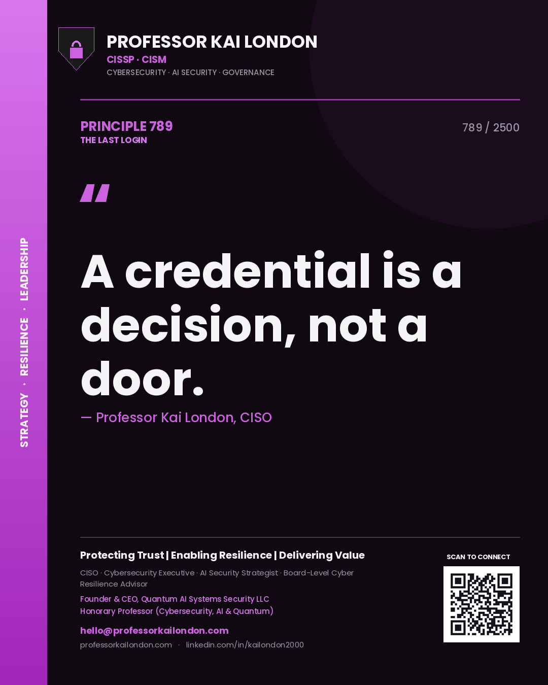 Quote card by Professor Kai London reading 'A credential is a decision, not a door.'. From the book The Last Login.