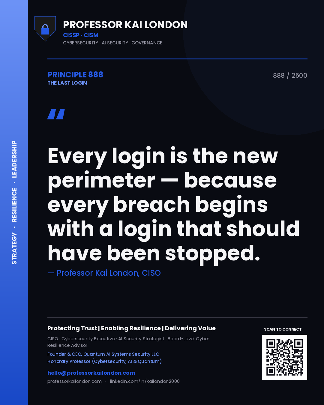 Quote card by Professor Kai London reading 'Every login is the new perimeter — because every breach begins with a login that should have been stopped.'. From the book The Last Login.