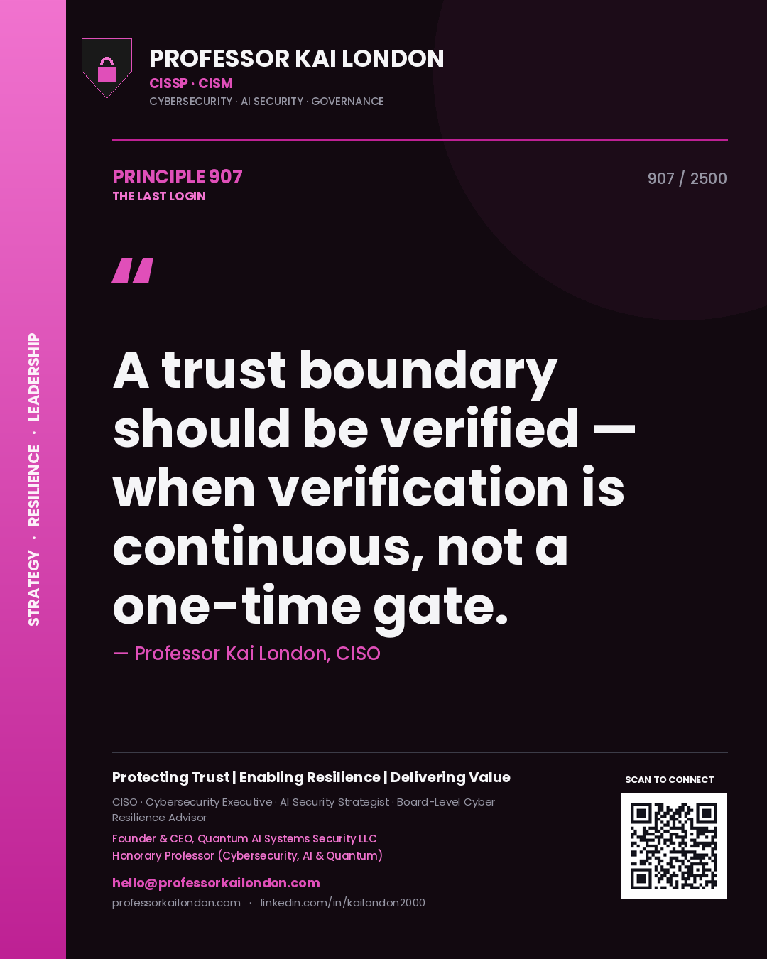 Quote card by Professor Kai London reading 'A trust boundary should be verified — when verification is continuous, not a one-time gate.'. From the book The Last Login.