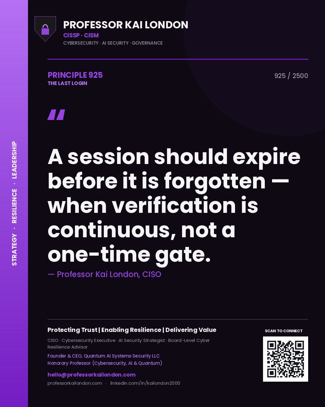 Quote card by Professor Kai London reading 'A session should expire before it is forgotten — when verification is continuous, not a one-time gate.'. From the book The Last Login.