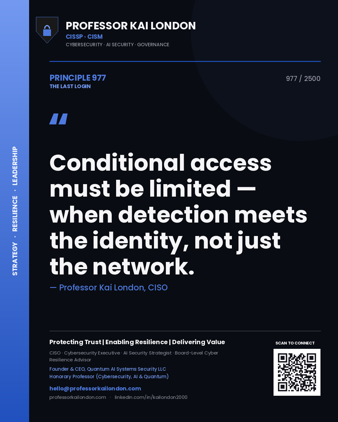 Quote card by Professor Kai London reading 'Conditional access must be limited — when detection meets the identity, not just the network.'. From the book The Last Login.