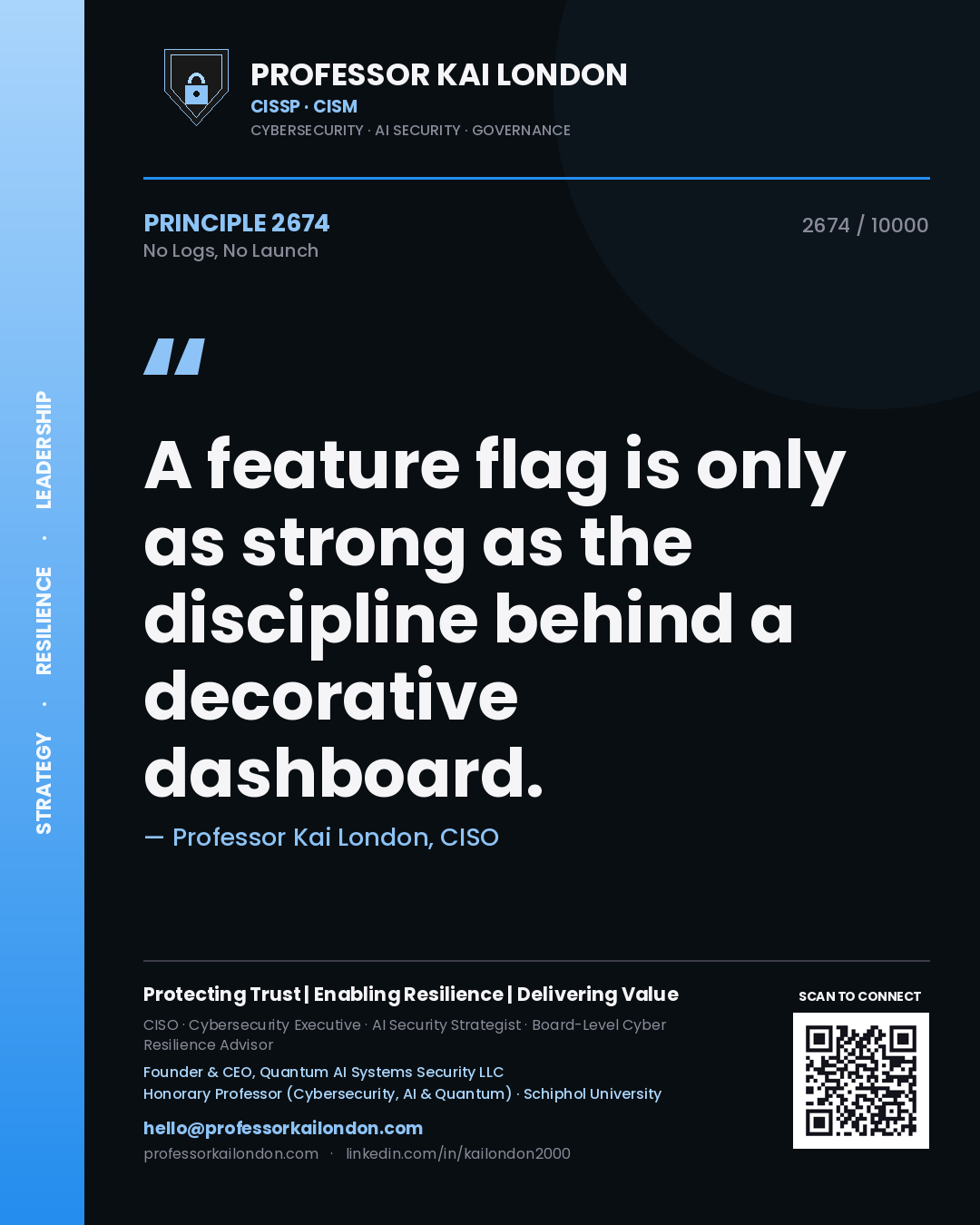 Quote card by Professor Kai London reading 'A feature flag is only as strong as the discipline behind a decorative dashboard.'. From the book No Logs, No Launch.