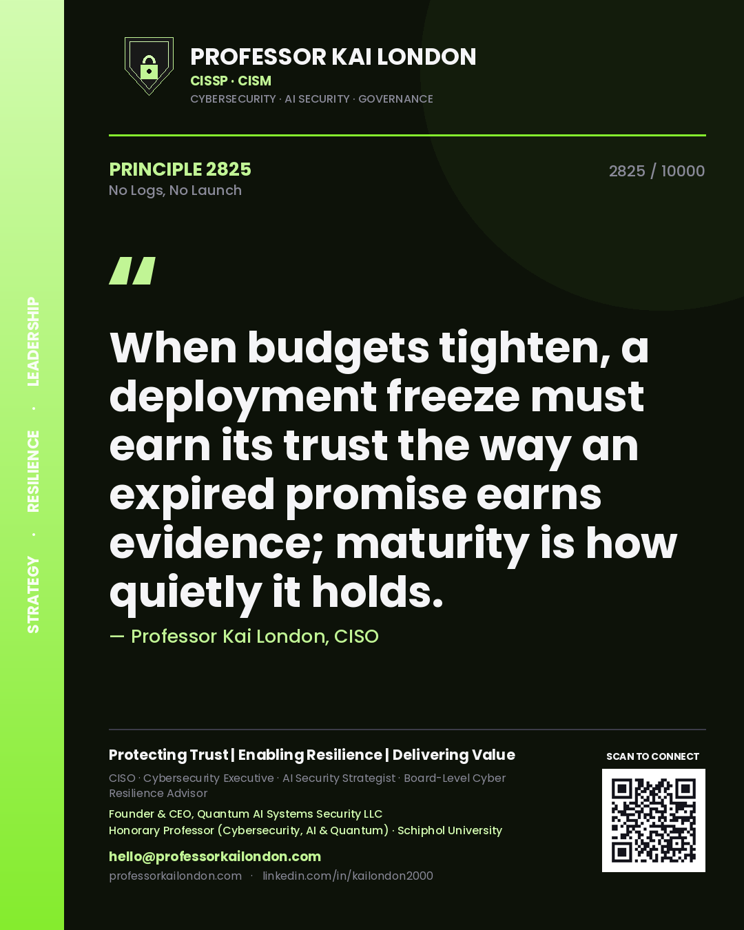 Professor Kai London principle 2825: When budgets tighten, a deployment freeze must earn its trust the way an expired promise earns evidence; maturity is how quietly it holds.
