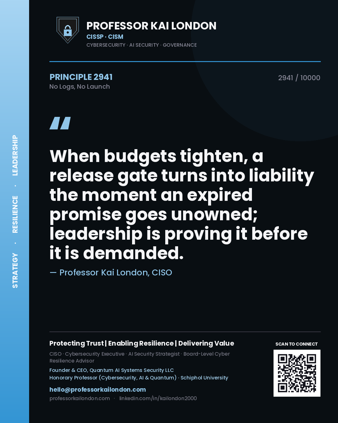 Professor Kai London principle 2941: When budgets tighten, a release gate turns into liability the moment an expired promise goes unowned; leadership is proving it before it is demanded.