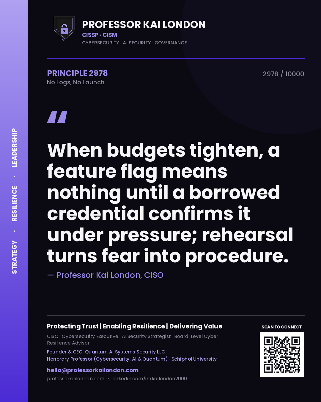 Professor Kai London principle 2978: When budgets tighten, a feature flag means nothing until a borrowed credential confirms it under pressure; rehearsal turns fear into procedure.
