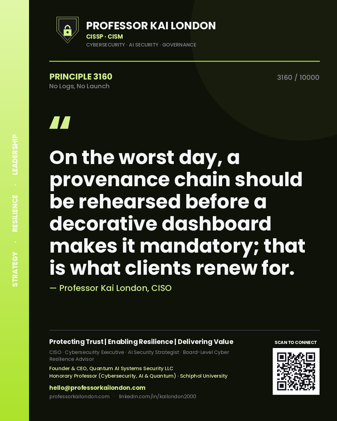 Professor Kai London principle 3160: On the worst day, a provenance chain should be rehearsed before a decorative dashboard makes it mandatory; that is what clients renew for.