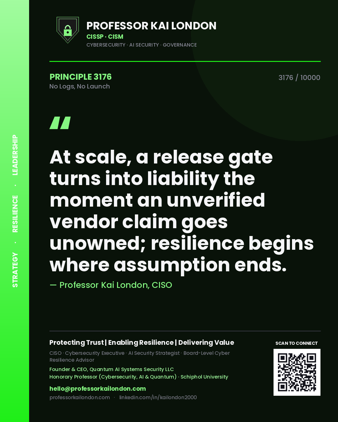 Professor Kai London principle 3176: At scale, a release gate turns into liability the moment an unverified vendor claim goes unowned; resilience begins where assumption ends.