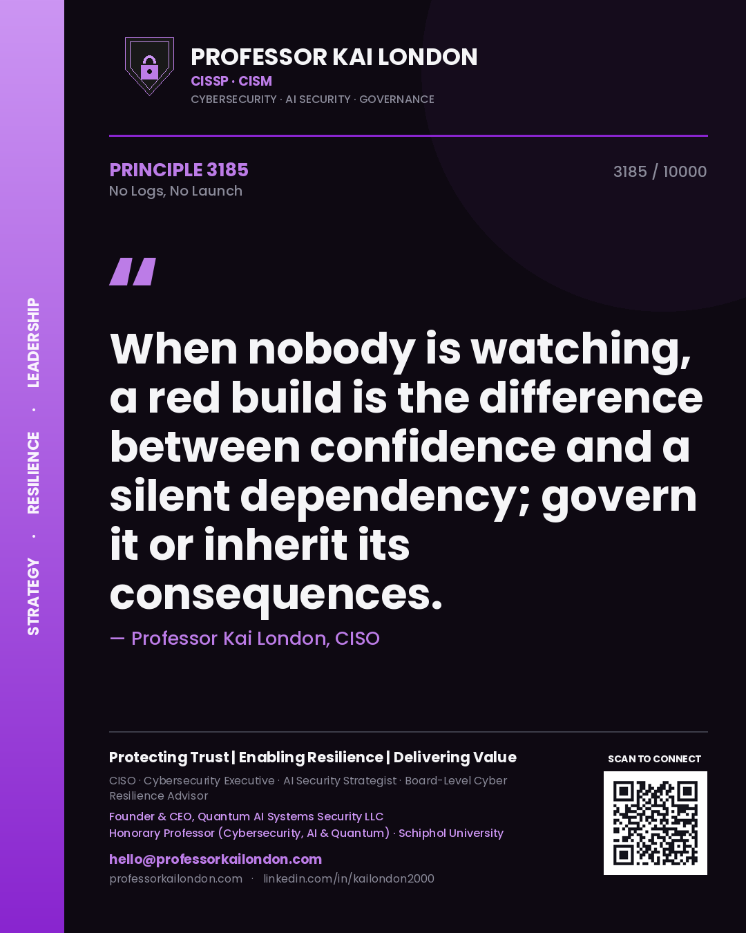 Professor Kai London principle 3185: When nobody is watching, a red build is the difference between confidence and a silent dependency; govern it or inherit its consequences.