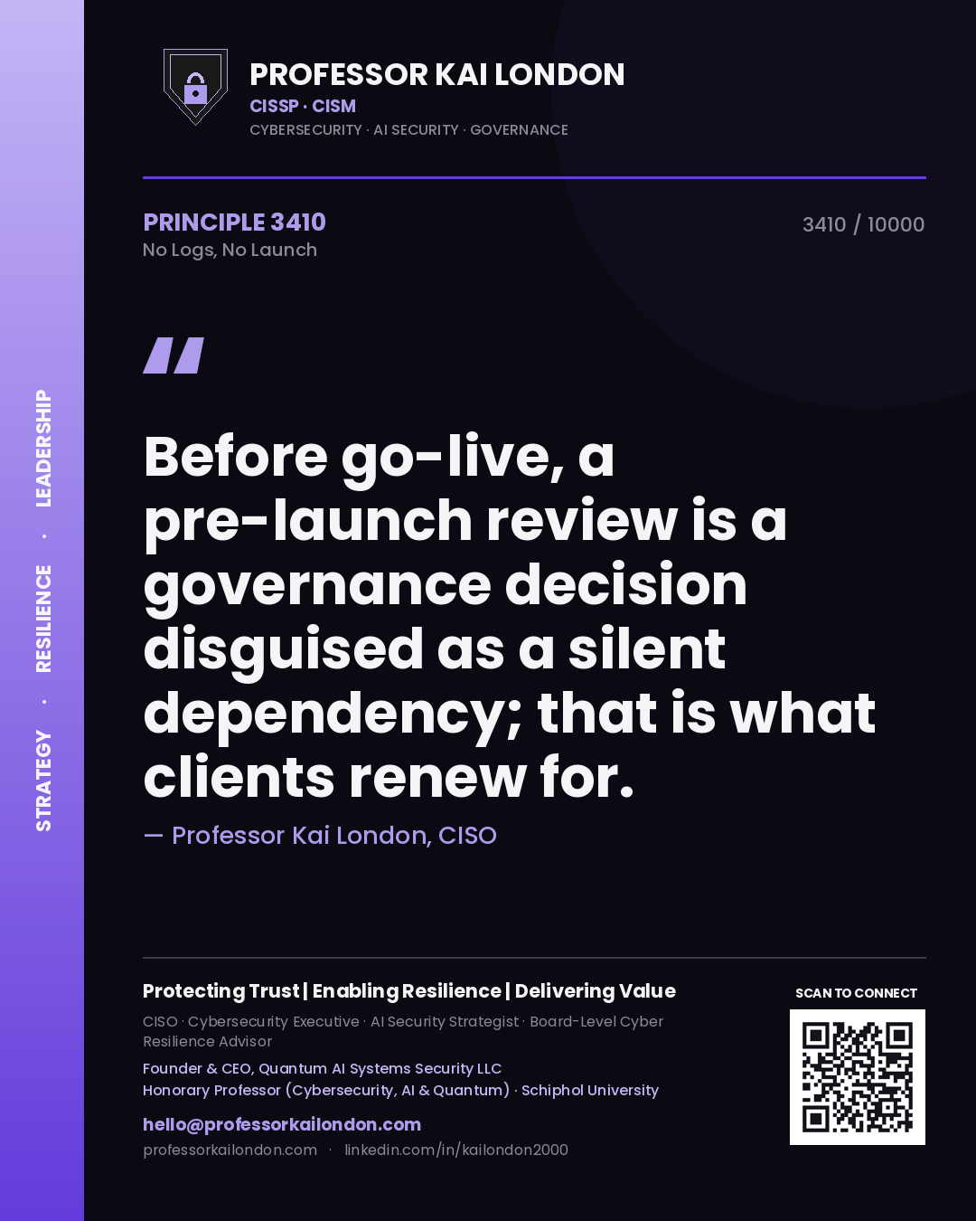 Quote card by Professor Kai London reading 'Before go-live, a pre-launch review is a governance decision disguised as a silent dependency; that is what clients renew for.'. From the book No Logs, No Launch.